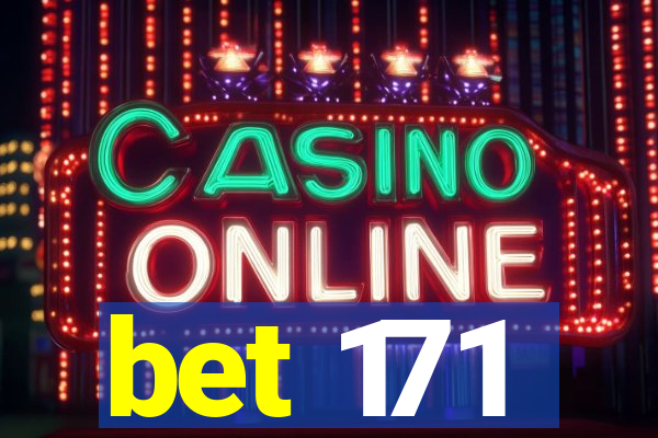 bet 171